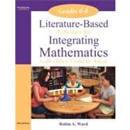 Literature-Based Activities for Integrating Mathematics with Other Content Areas, Grades 6-8