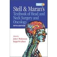 Stell & Maran's Textbook of Head and Neck Surgery and Oncology, Fifth Edition