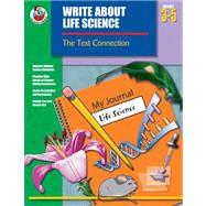 Write About Life Science, Grades 3 to 5: The Test Connection