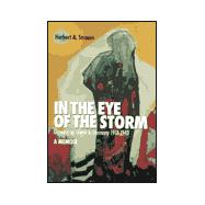 In the Eye of the Storm Growing Up Jewish in Germany, 1918-43, A Memoir