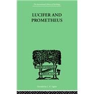 Lucifer and Prometheus,9781315009162