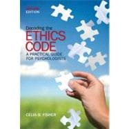 Decoding the Ethics Code : A Practical Guide for Psychologists