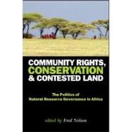 Community Rights, Conservation and Contested Land