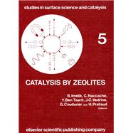 Catalysis by Zeolites: International Symposium Proceedings (Studies in surface science and catalysis): International Symposium Proceedings (Studies in surface science and catalysis)