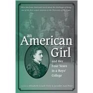 An American Girl, And Her Four Years in a Boys' College