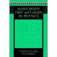 Many-body Tree Methods in Physics
