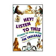 Hey! Listen to This : Stories to Read-Aloud