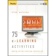 75 e-Learning Activities Making Online Learning Interactive