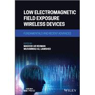 Low Electromagnetic Field Exposure Wireless Devices Fundamentals and Recent Advances