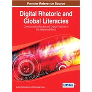 Digital Rhetoric and Global Literacies