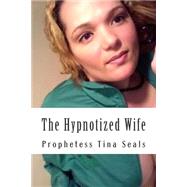 The Hypnotized Wife