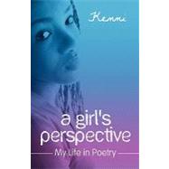 A Girl's Perspective: My Life in Poetry