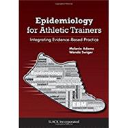 Epidemiology for Athletic Trainers Integrating Evidence-Based Practice