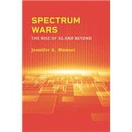 Spectrum Wars: The Rise of 5G and Beyond