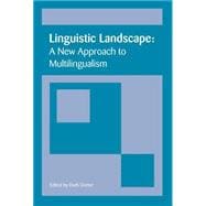 Linguistic Landscape A New Approach to Multilingualism