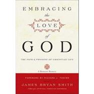 Embracing the Love of God : The Path and Promise of Christian Life