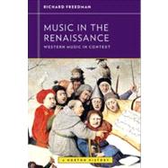 Music in the Renaissance (Western Music in Context: A Norton History)