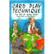 Card Play Technique The Art of Being Lucky
