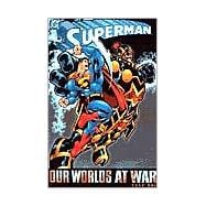 Superman: Our Worlds at War - Book 02