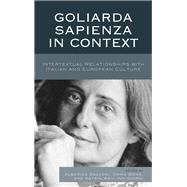 Goliarda Sapienza in Context Intertextual Relationships with Italian and European Culture