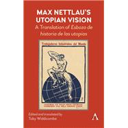 Max Nettlau’s Utopian Vision