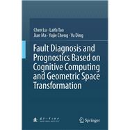 Fault Diagnosis and Prognostics Based on Cognitive Computing and Geometric Space Transformation