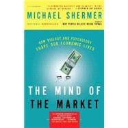 The Mind of the Market How Biology and Psychology Shape Our Economic Lives book cover, ISBN 9780805089165