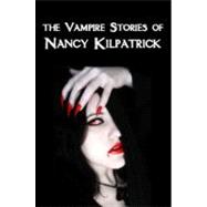 The Vampire Stories of Nancy Kilpatrick