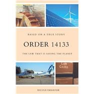 Order 14133 The Law That is Saving the Planet