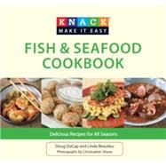 Knack Fish & Seafood Cookbook Delicious Recipes For All Seasons