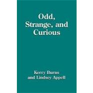 Odd, Strange and Curious