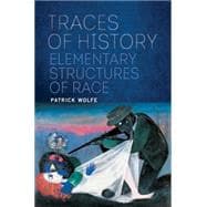 Traces of History Elementary Structures of Race