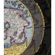 The Men Who Mapped the World; The Treasures of Cartography