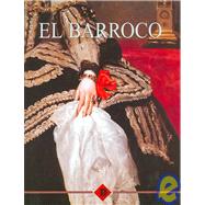 El Barroco/ the Baroque