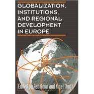 GLOBALIZATION, INSTITUTIONS, & REGIONAL DEVELOPOMENT IN EUROPE