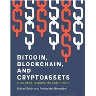 Bitcoin, Blockchain, and Cryptoassets A Comprehensive Introduction