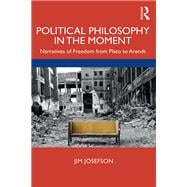 Political Philosophy in the Moment