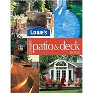 Lowe' s Complete Patio & Deck Book