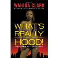What's Really Hood! A Collection of Tales from the Streets