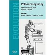 Paleodemography: Age Distributions from Skeletal Samples