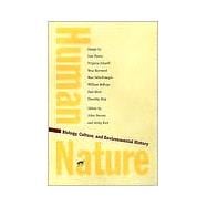 Human/Nature : Biology, Culture, and Environmental History