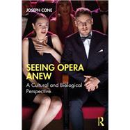Seeing Opera Anew