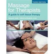 Massage for Therapists A Guide to Soft Tissue Therapy