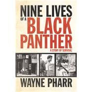 Nine Lives of a Black Panther A Story of Survival