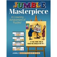 Jumble® Masterpiece A Crowning Achievement of Puzzles!