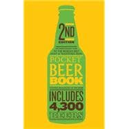 Pocket Beer Book: The Indispensable Guide to the World's Best Craft & Traditional Beers - Includes 4,300 Beers