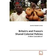 Britain's and France's Shared Colonial Policies