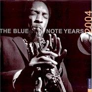 The Blue Note Years; Photography by Francis Wolff 2004 Wall Calendar