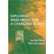 Exploring Mass Media for a Changing World