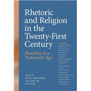 Rhetoric and Religion in the Twenty-First Century
